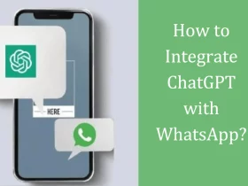 How to Integrate ChatGPT with Whatsapp