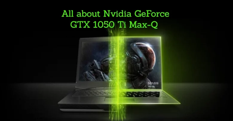 Nvidia GeForce GTX 1050 Ti Max-Q 
