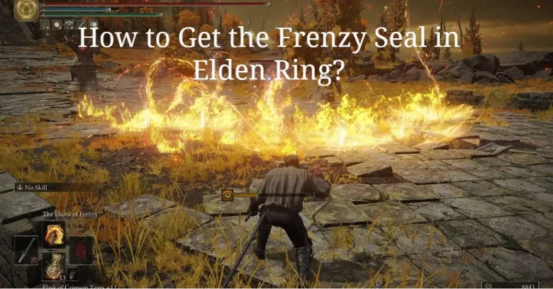 how to get Frenzy Seal Elden Ring