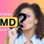 What Does SMD Mean in Text